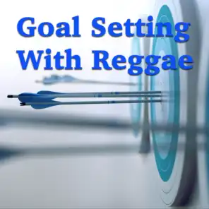 Goal Setting With Reggae