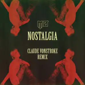 Nostalgia (Claude VonStroke Remix)
