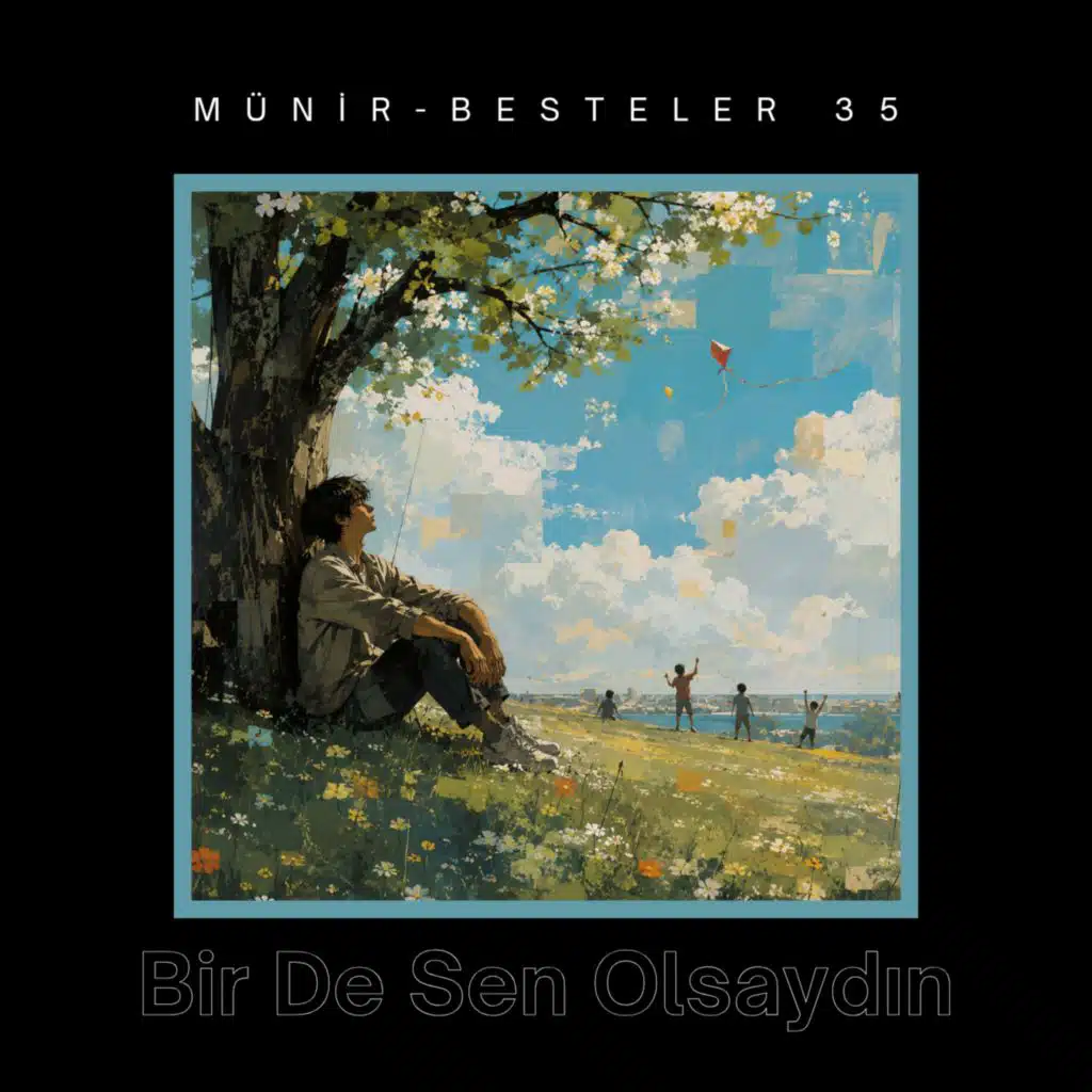 Bir De Sen Olsaydın