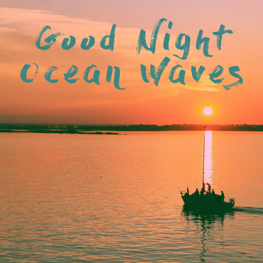 Good Night Ocean Waves