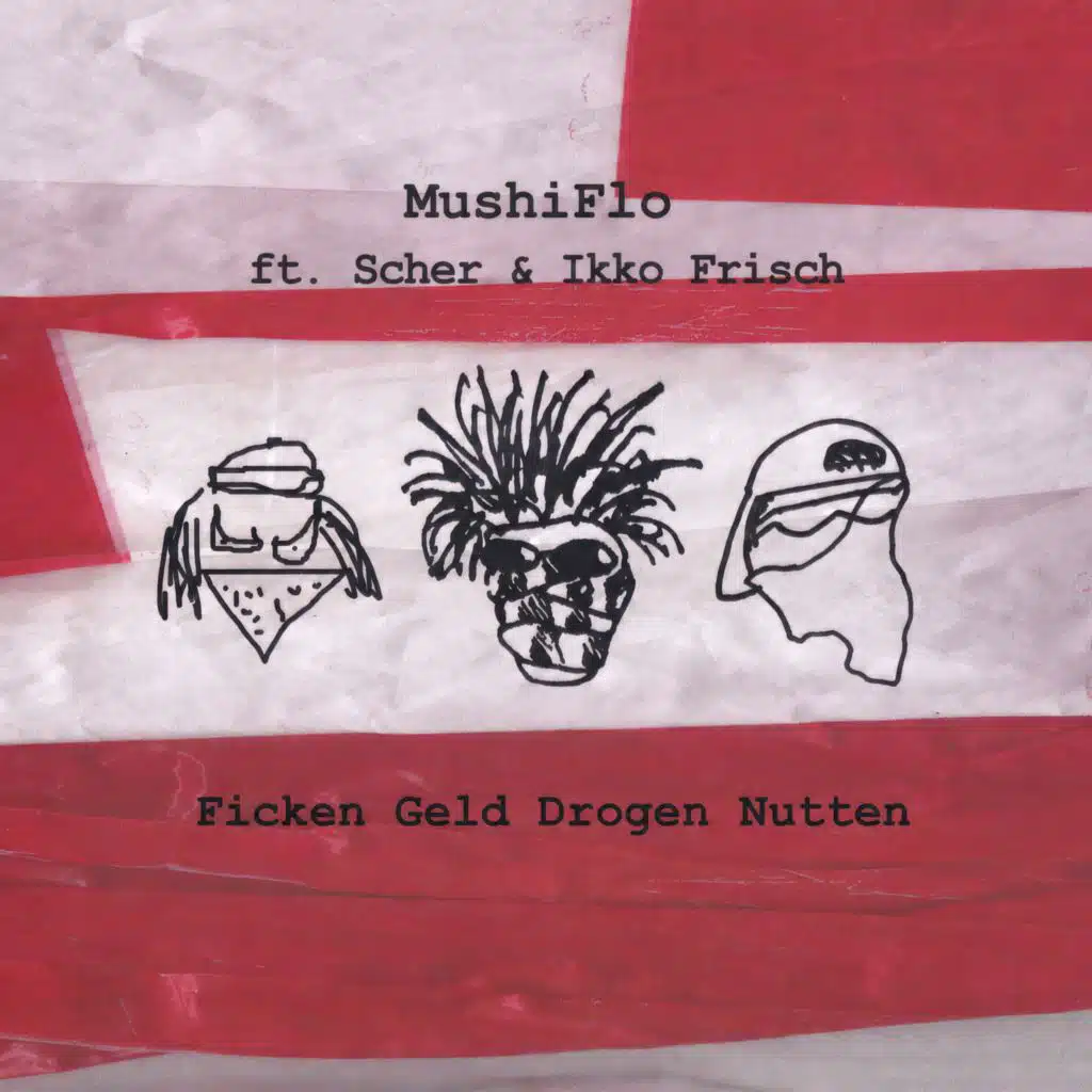 Ficken Geld Drogen Nutten (Remixes & Karaoke) [feat. Scher & Ikko Frisch]