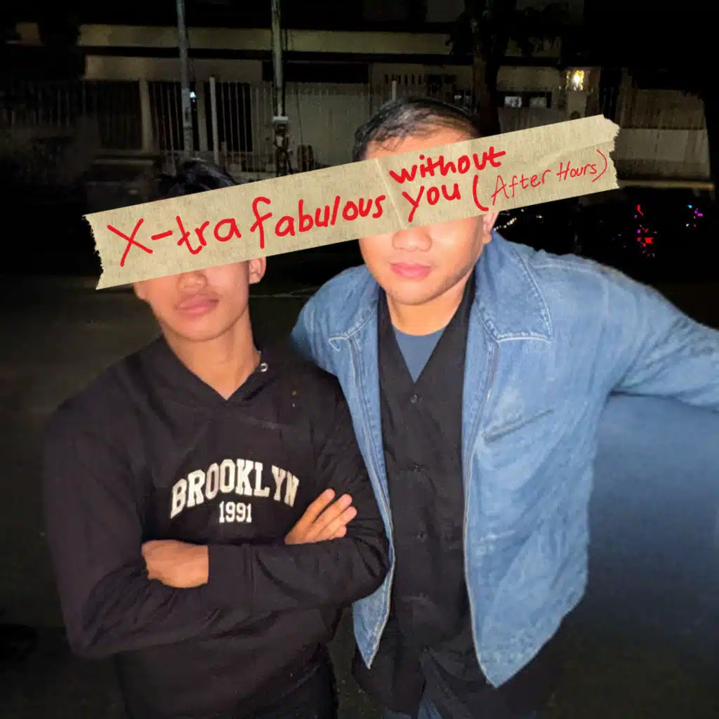 x-Tra Fabulous Without You (After Hours)