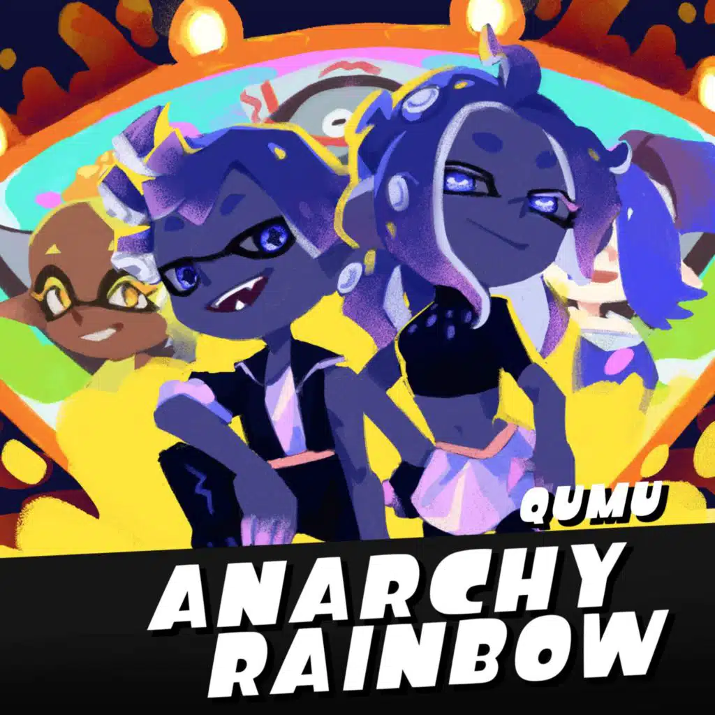 Anarchy Rainbow (From "Splatoon 3")