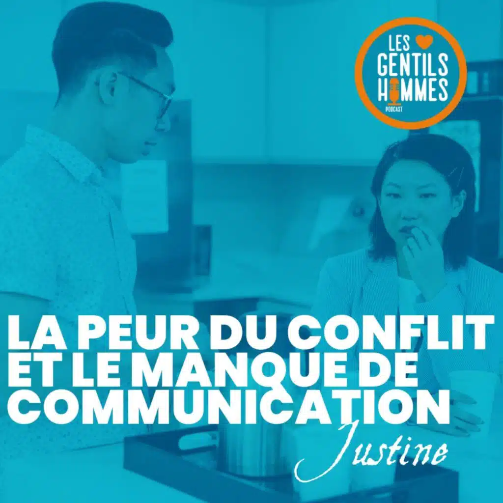 La peur du conflit et le manque de communication - Juliette