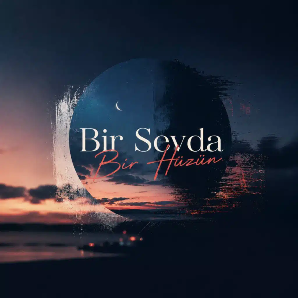 Bir Sevda Bir Hüzün