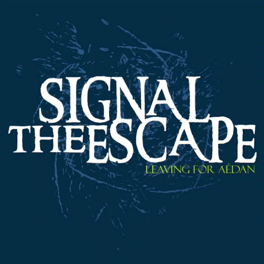 Signal The Escape
