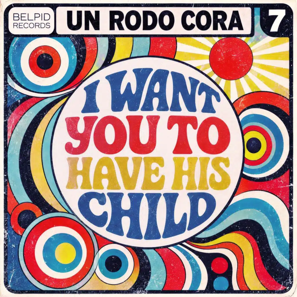I Want You to Have His Child