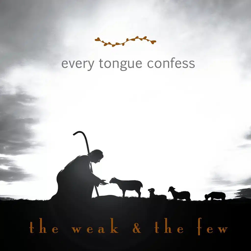 The Weak & the Few