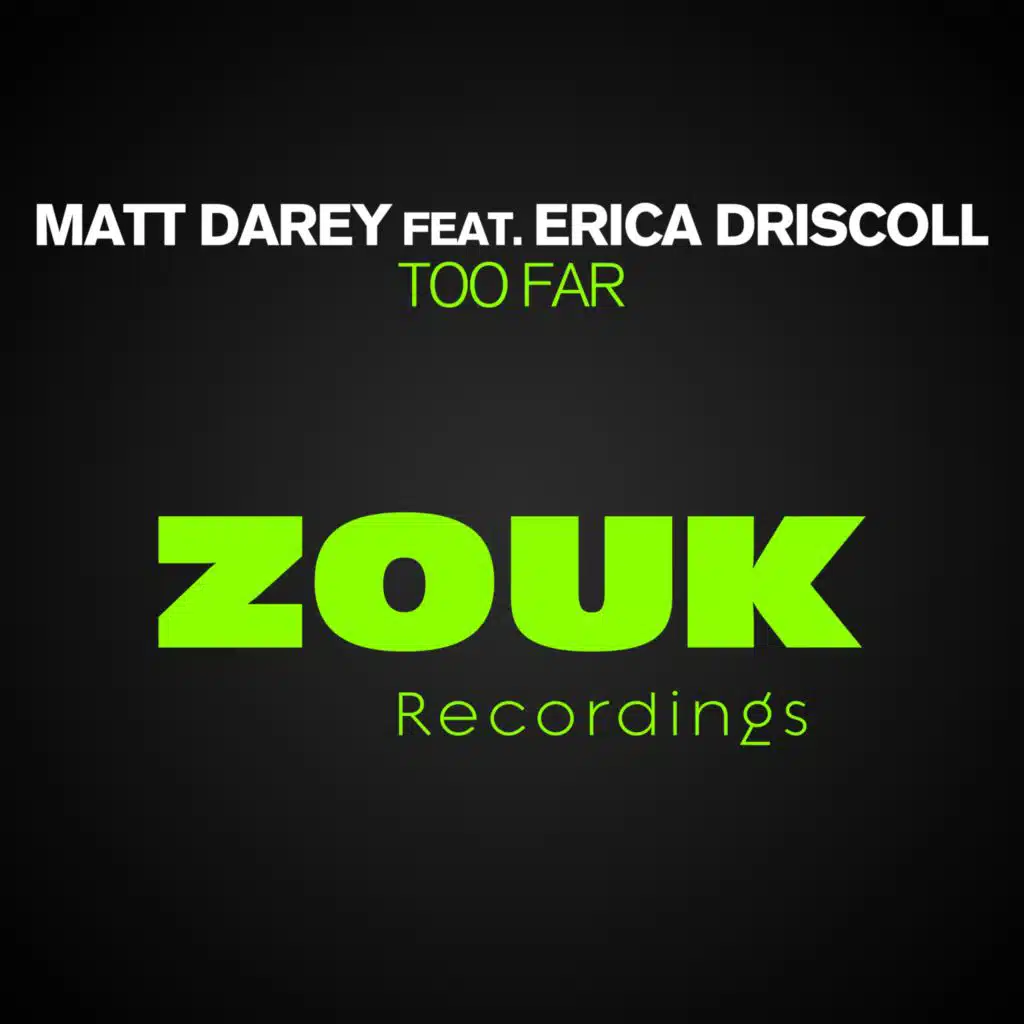 Too Far (feat. Erica Driscoll)
