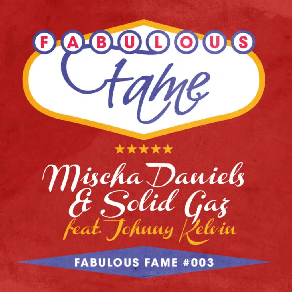 Fabulous Fame 003 (feat. Johnny Kelvin)