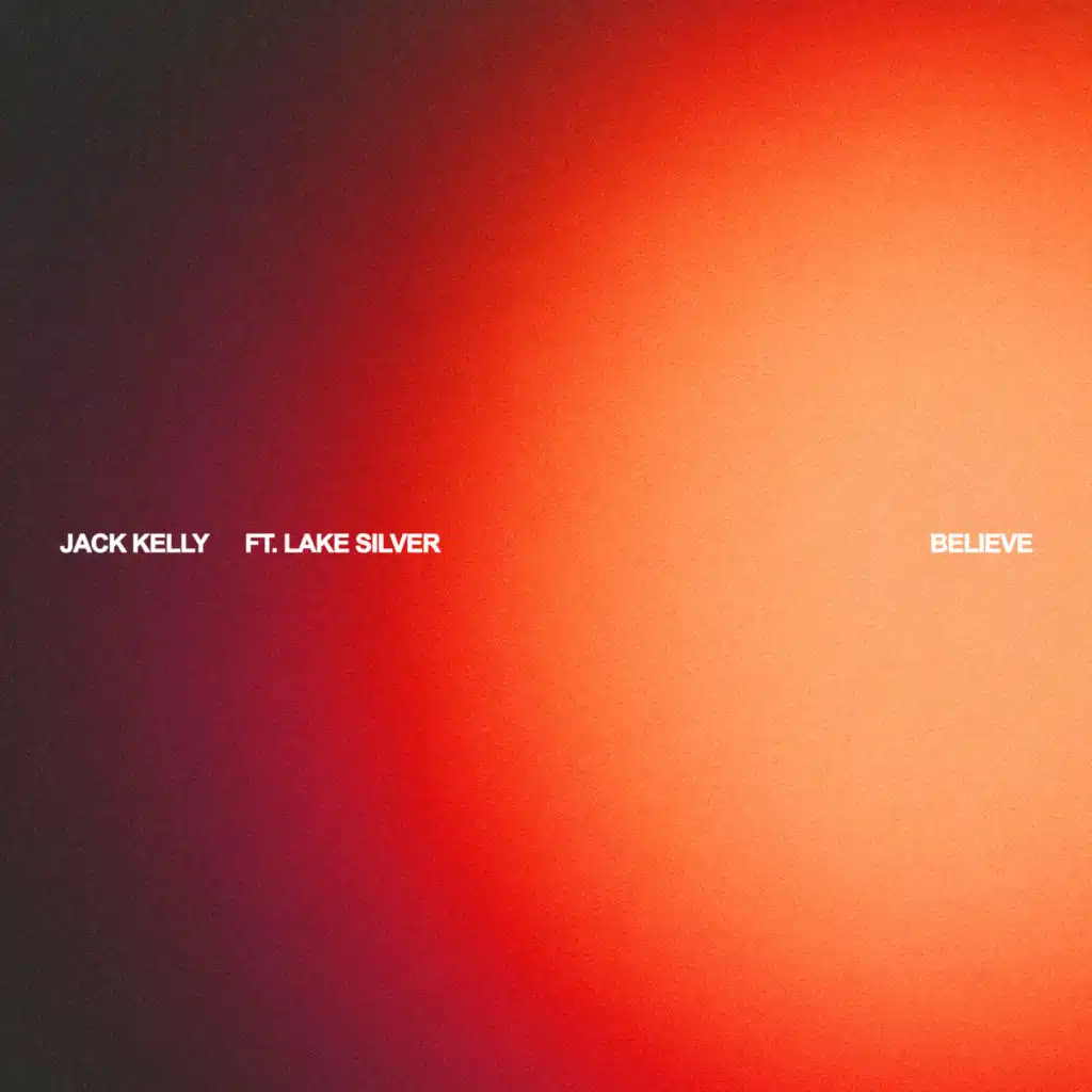Believe (feat. Lake Silver)