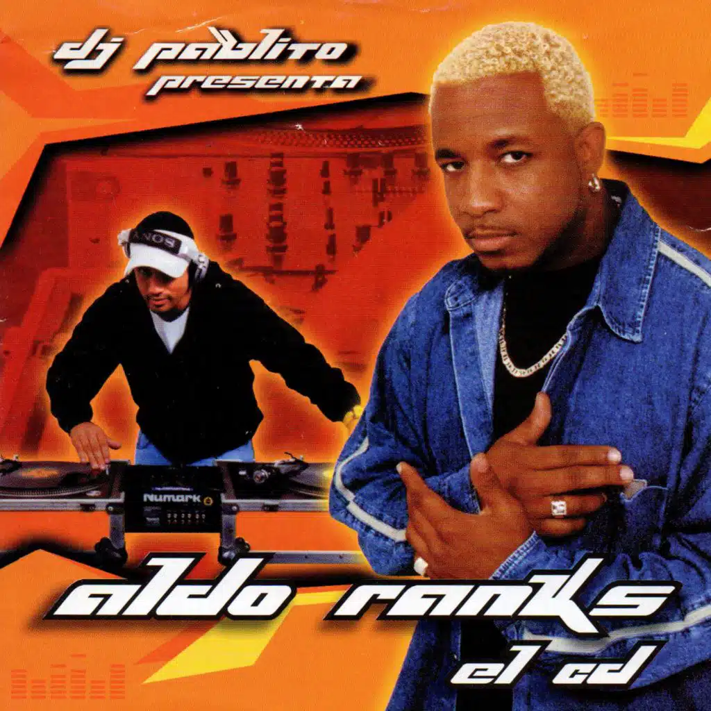 DJ Pablito Presenta - Aldo Ranks El CD