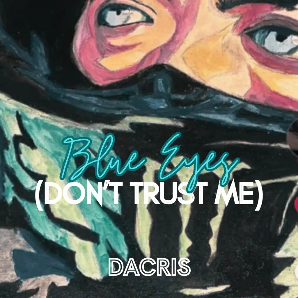 Blue Eyes (Don't Trust Me)