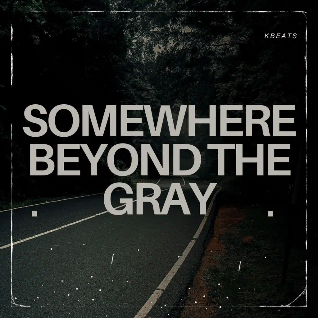 Somewhere Beyond The Gray