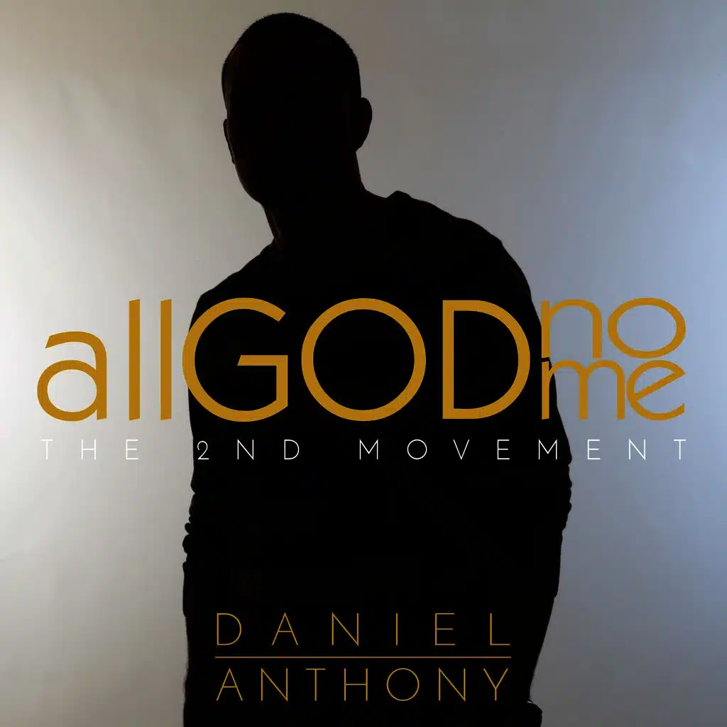 All God, No Me: The Second Movement