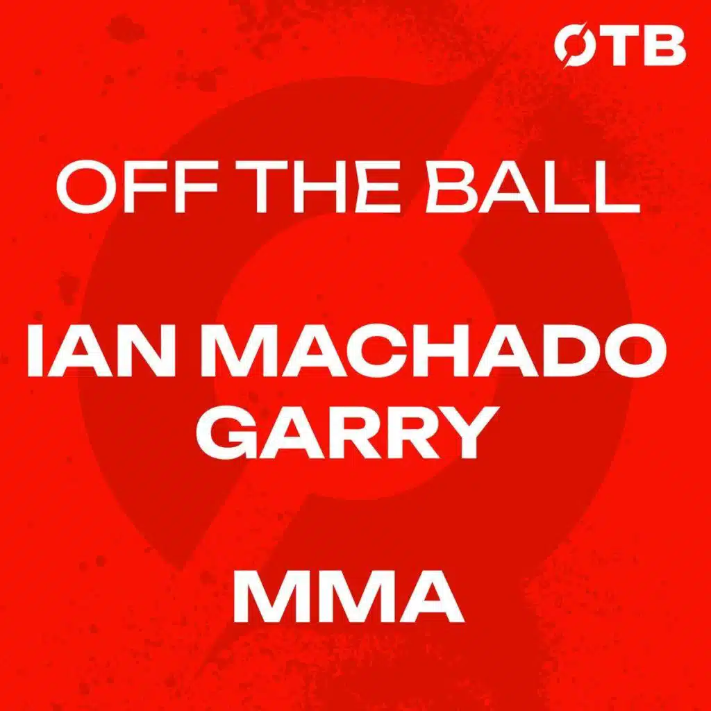 IAN MACHADO GARRY:  'Being a dad is more important...' | OFF THE BALL