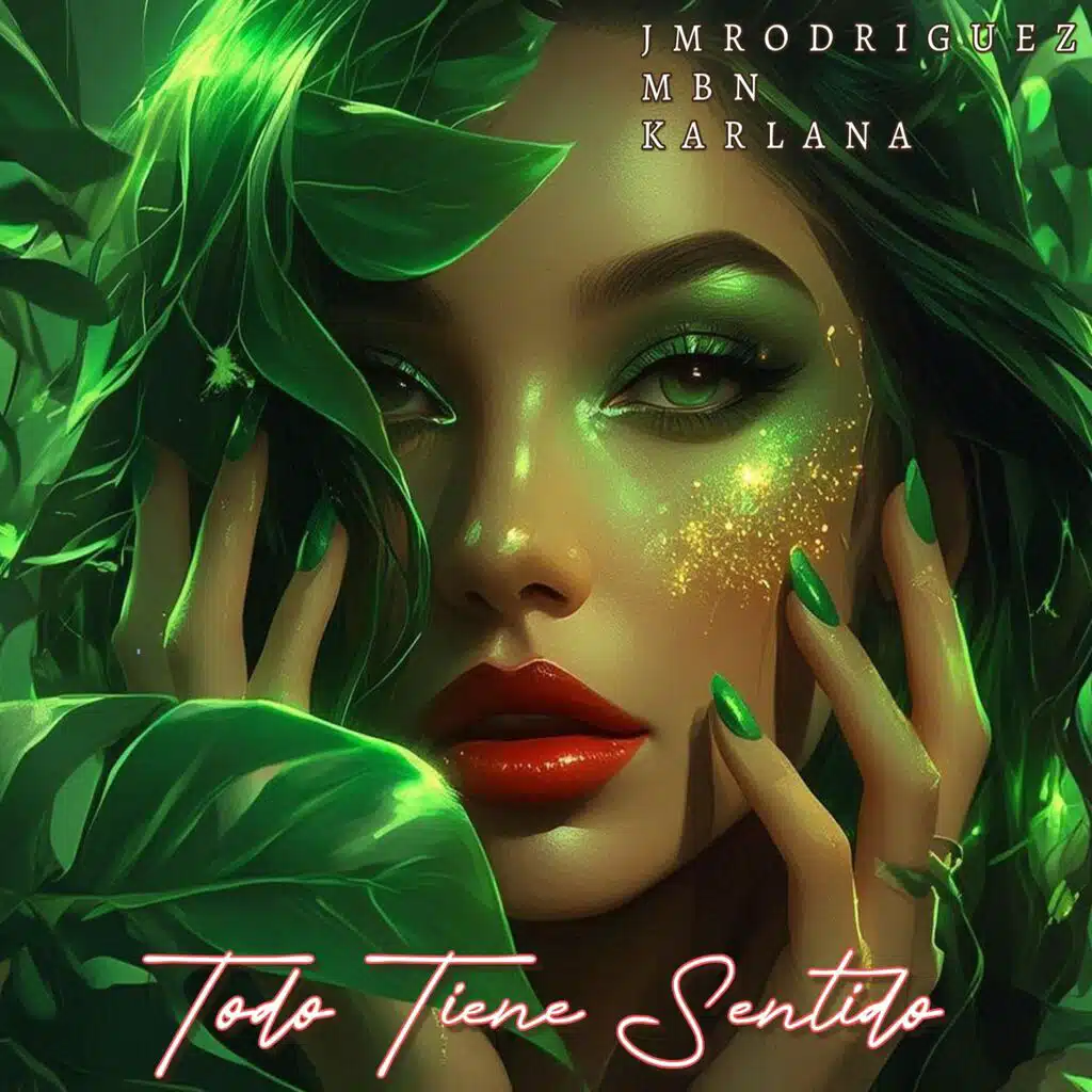 Todo Tiene Sentido (feat. MbN & Karlana)
