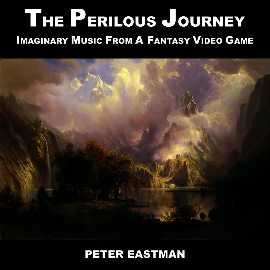 The Perilous Journey: Imaginary Music From A Fantasy Video Game