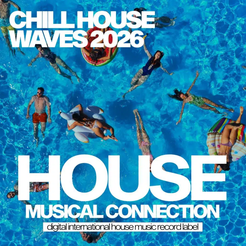 Chill House Waves 2026
