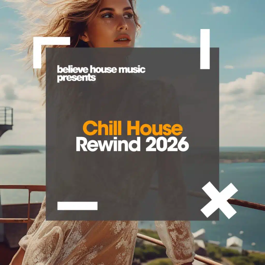 Chill House Rewind 2026