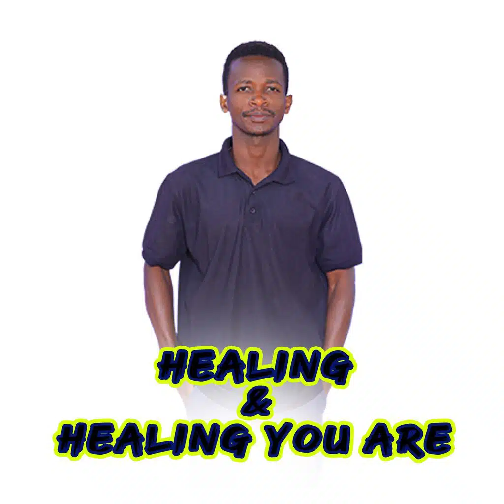 HEALING & HEALING YOU ARE