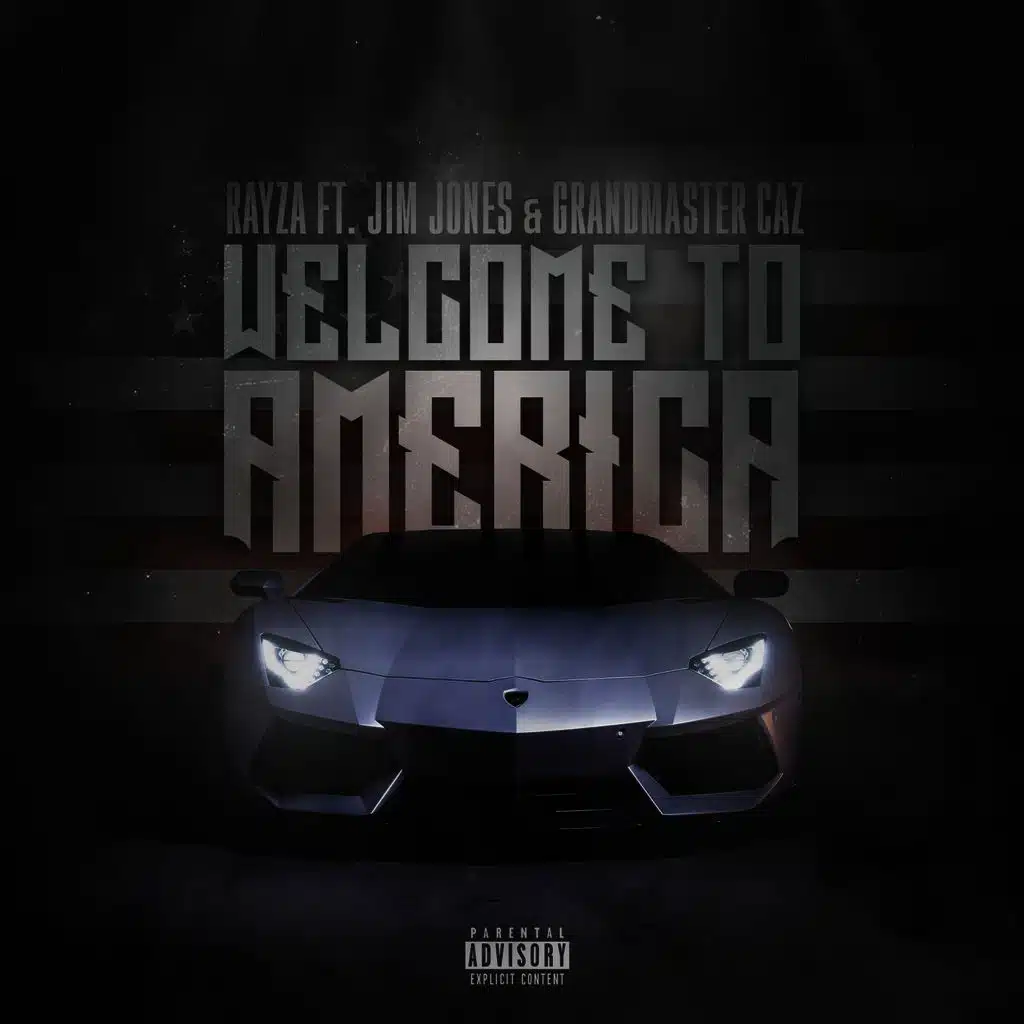Welcome To America (feat. Jim Jones & Grandmaster Caz)