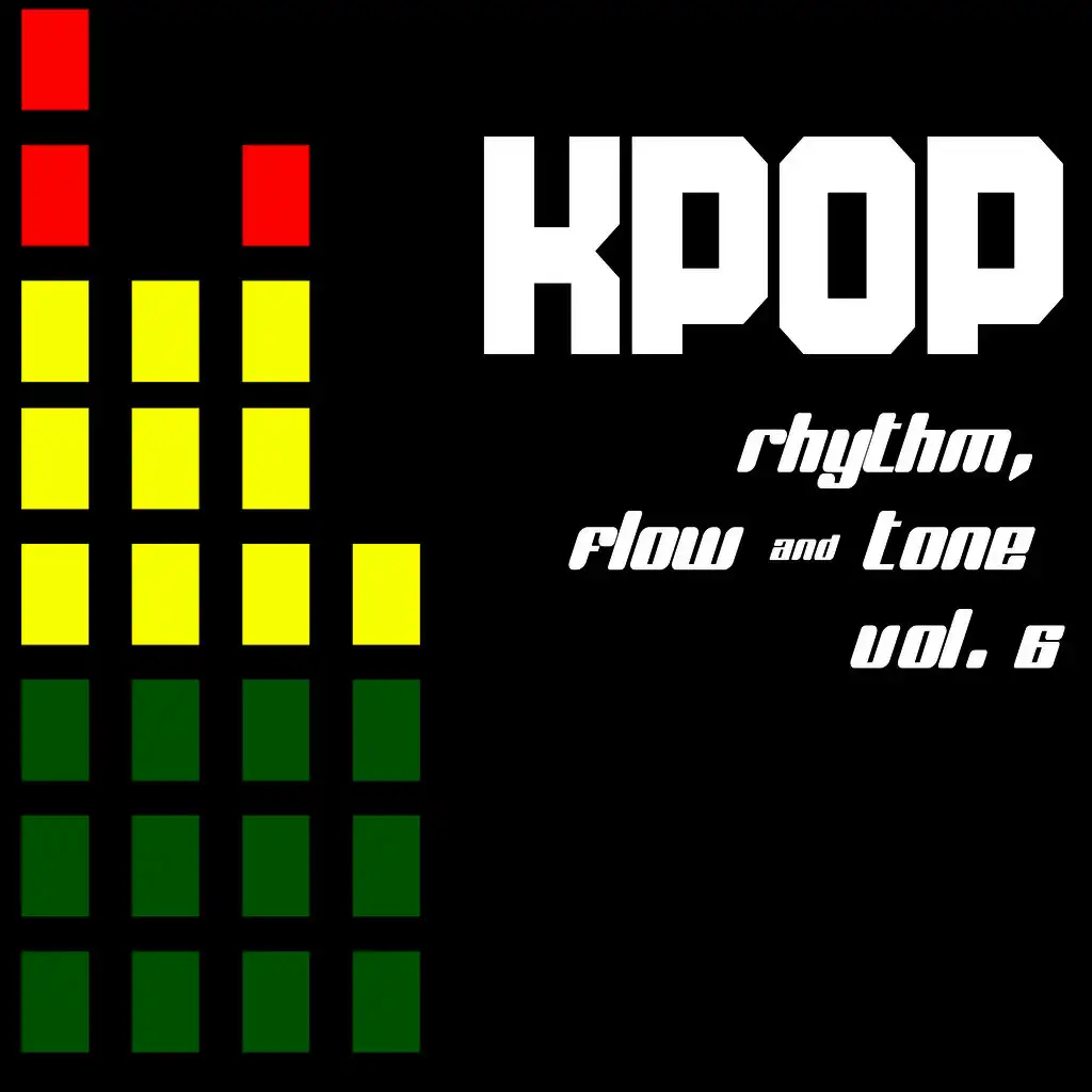 KPOP: Rhythm, Flow & Tone, Vol. 6