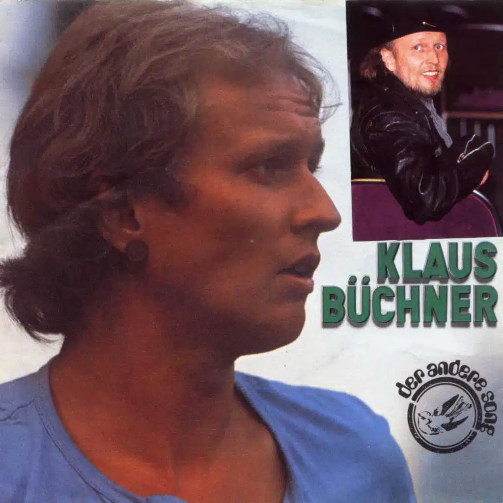 Klaus Büchner , Der Andere Song