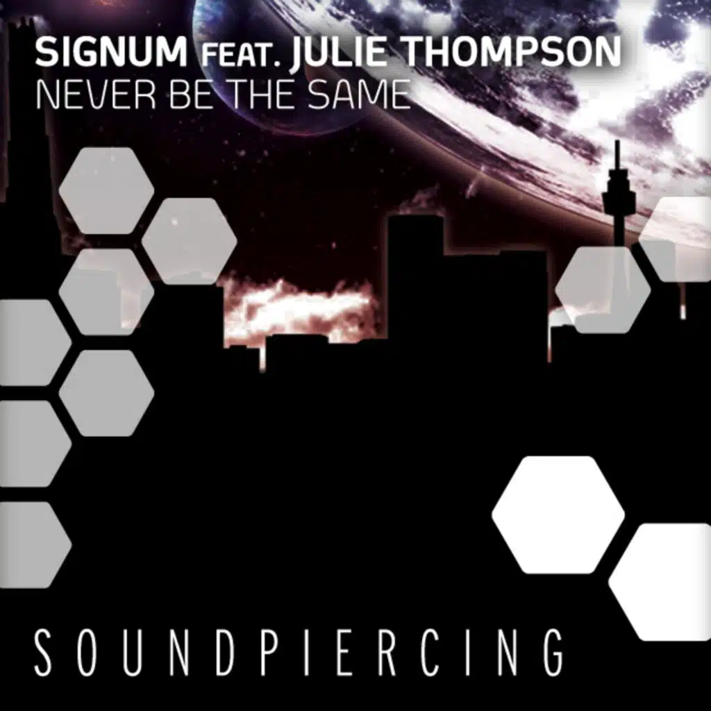 Never Be The Same (feat. Julie Thompson)