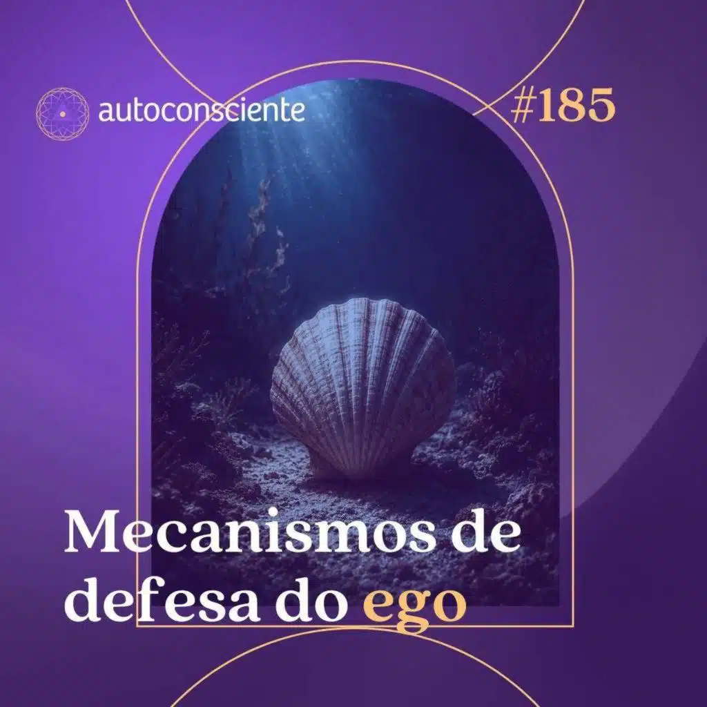 185.  Mecanismos de defesa do ego