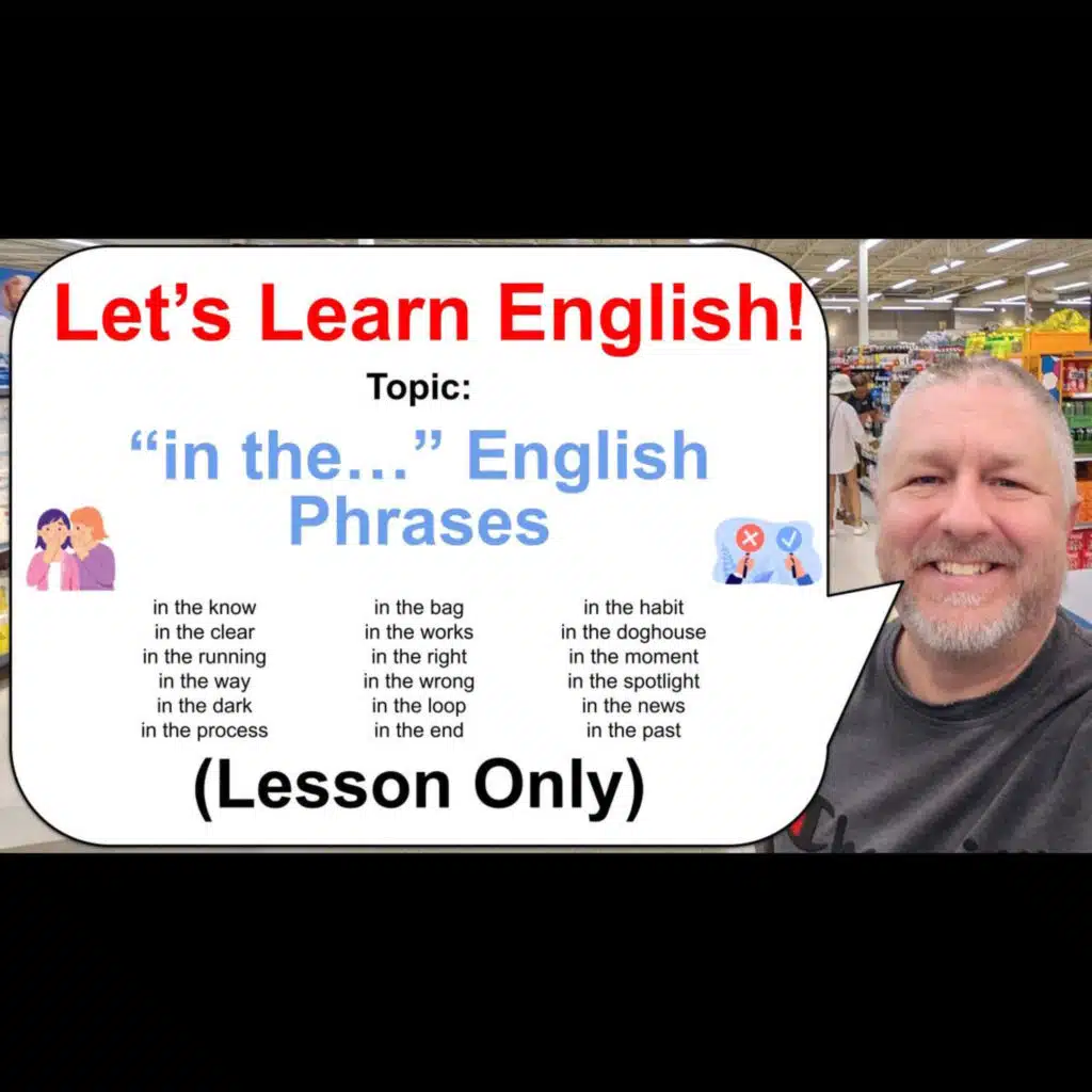Let's Learn English! Topic: English Phrases with "in the..." 🏃😉❌