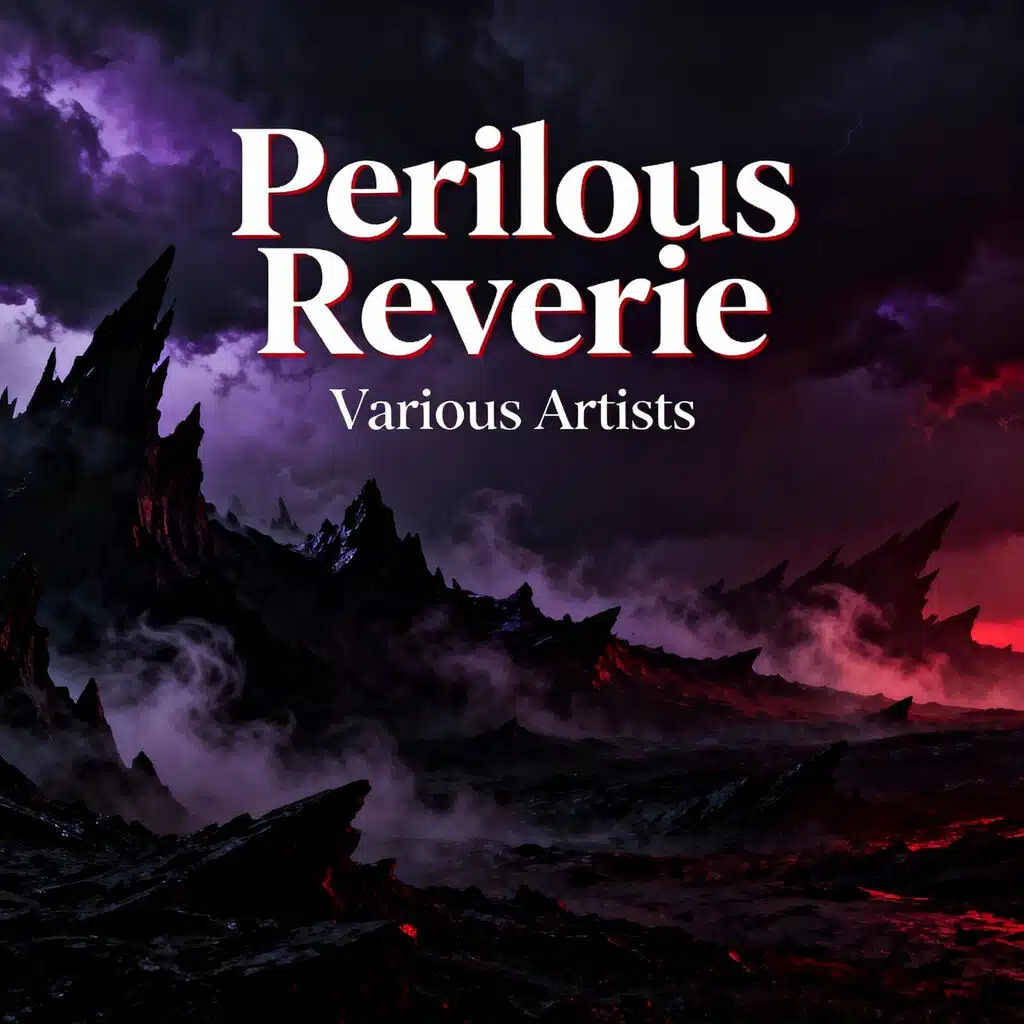 Perilous Reverie