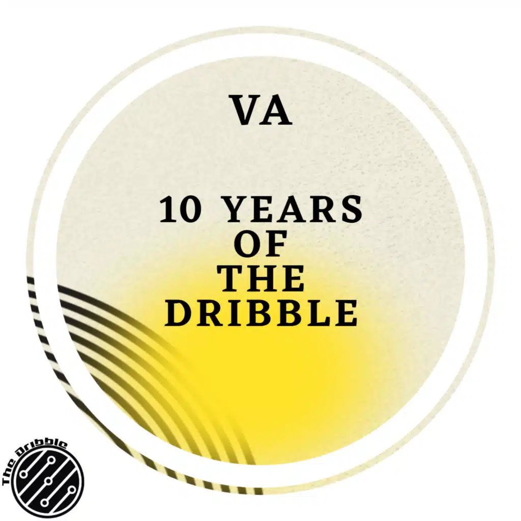 10 YEARS OF THE DRIBBLE VOL.5