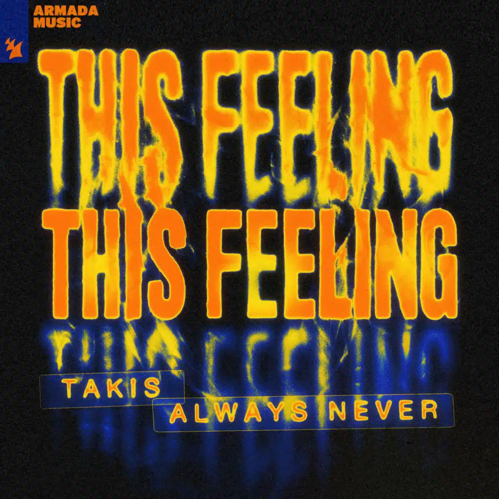 Takis & Always Never