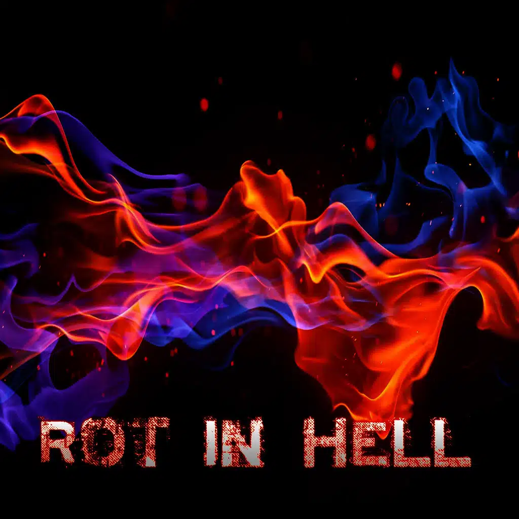 Rot in Hell