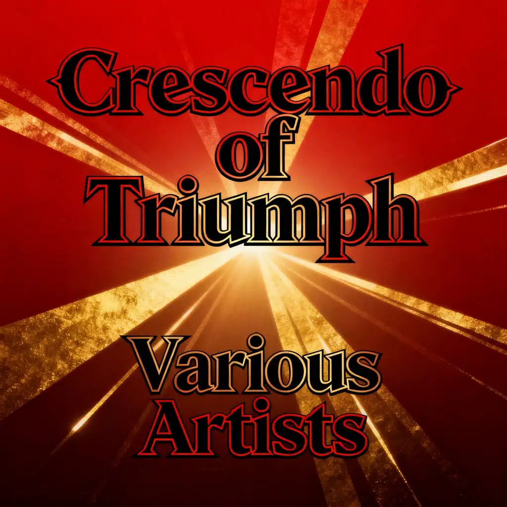 Crescendo of Triumph