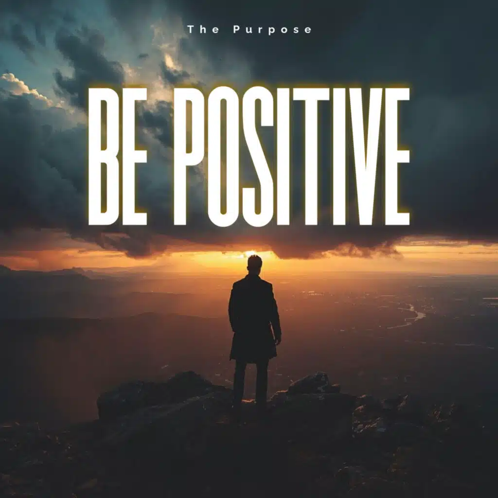 Be Positive
