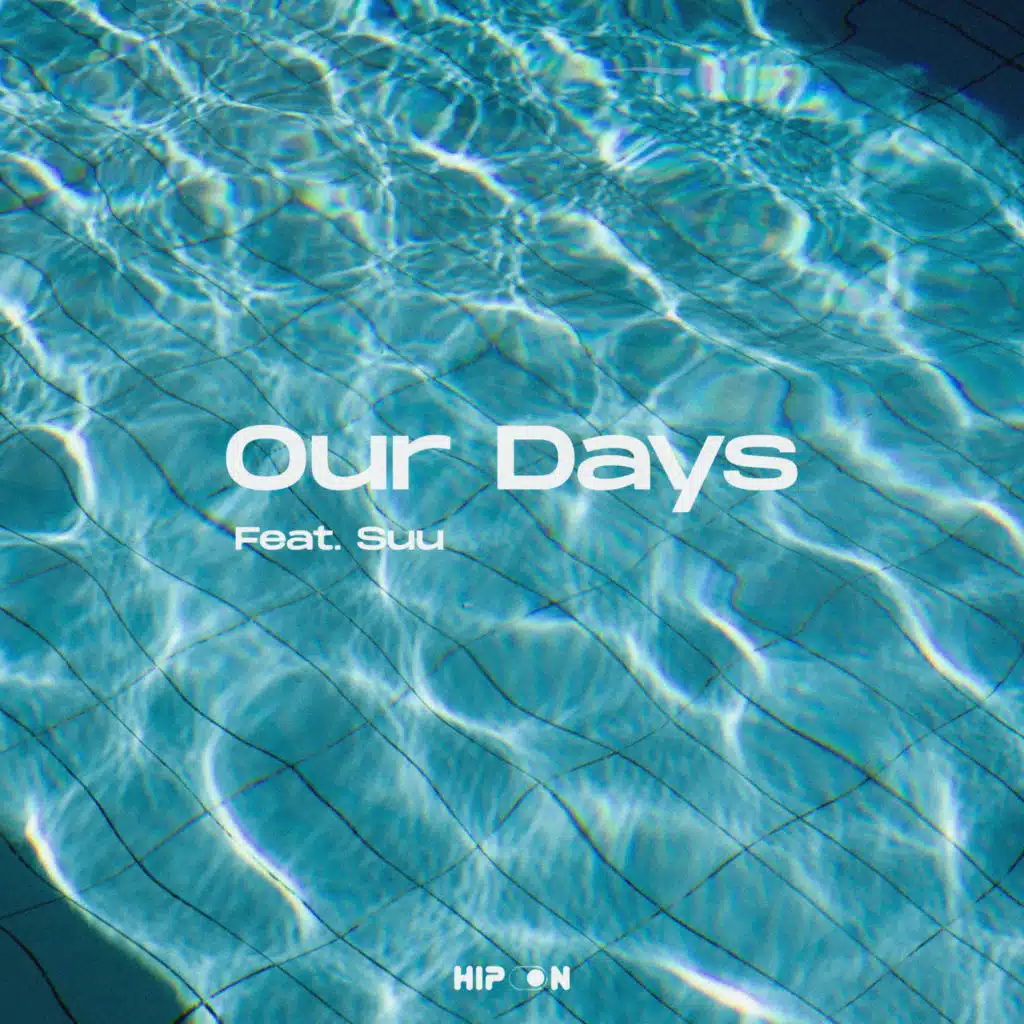 Our Days (feat. Suu)