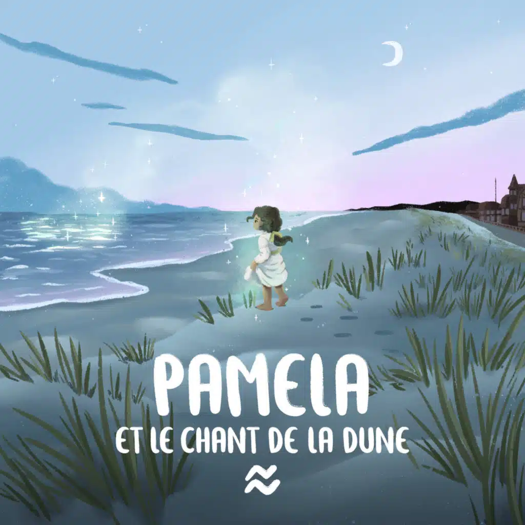 Episode 6/7 - Pamela et le chant de la dune - La lune bleue