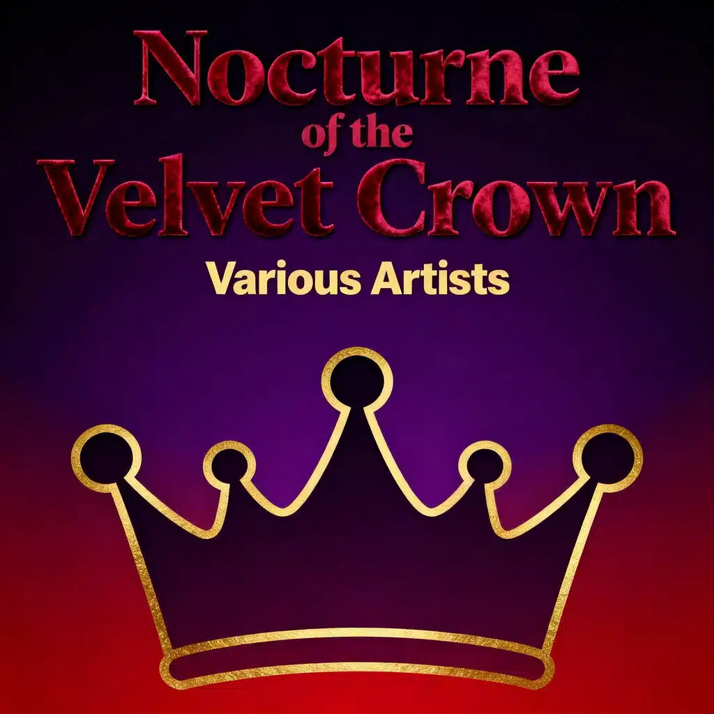 Nocturne of the Velvet Crown