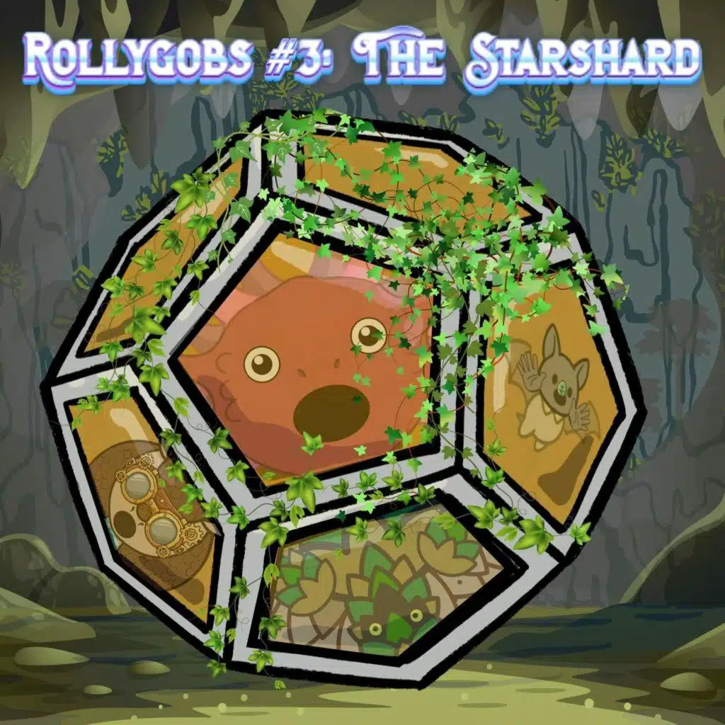 400. Rollygobs #3: The Starshard