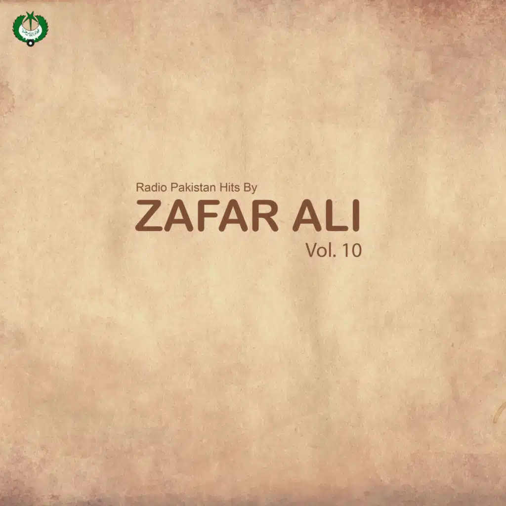 Radio Pakistan Hits By Zafar Ali, Vol. 10