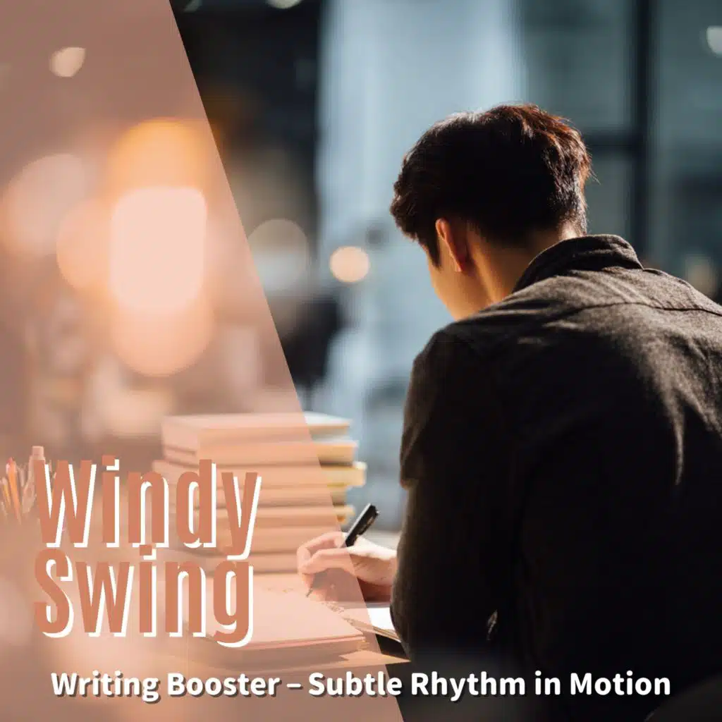 Writing Booster – Subtle Rhythm in Motion