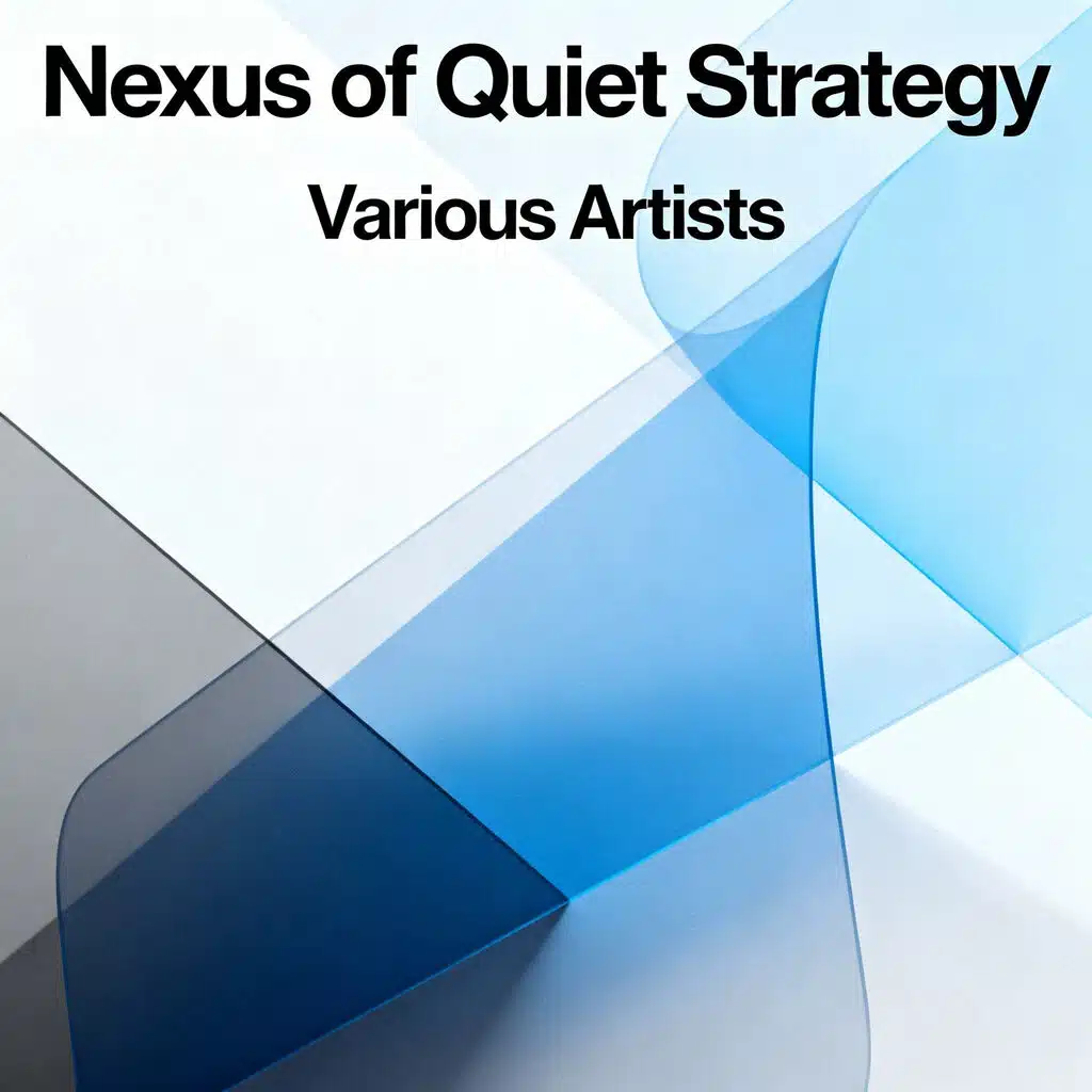 Nexus of Quiet Strategy