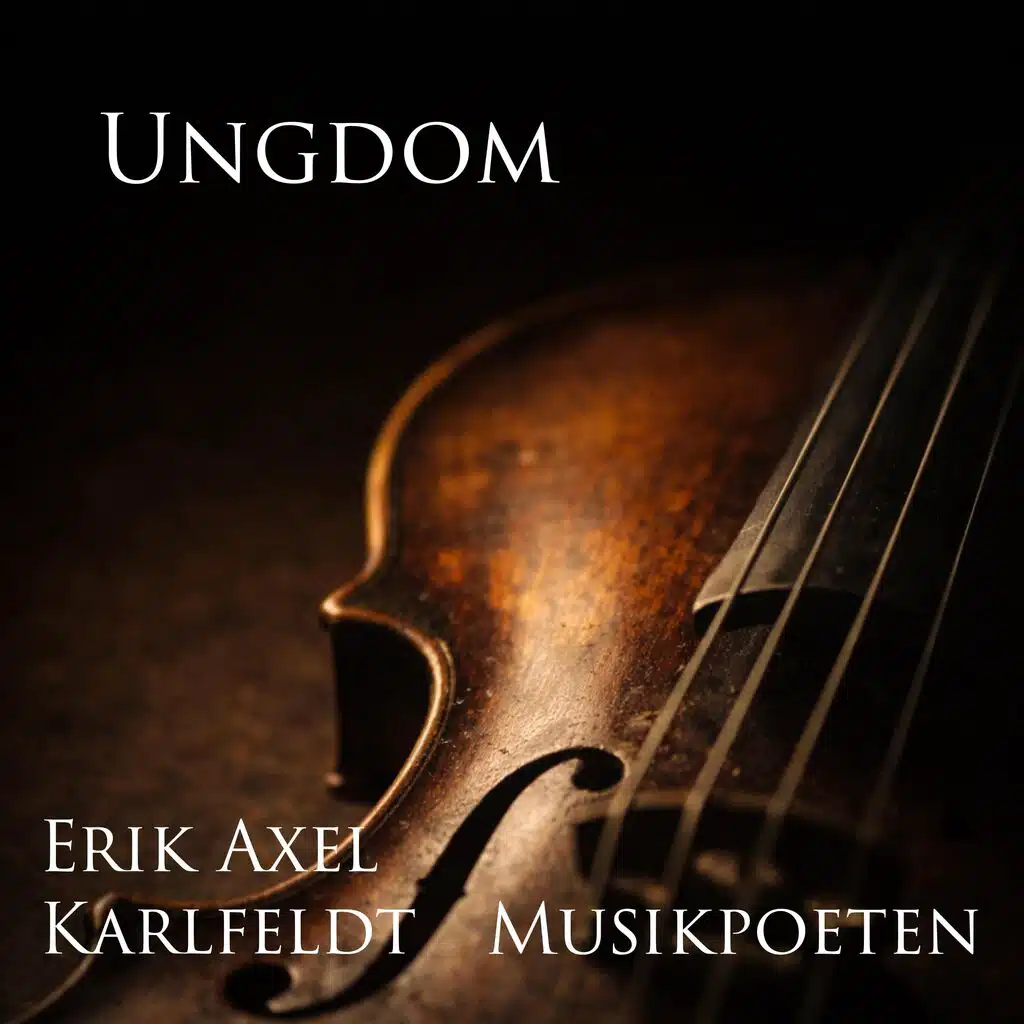 Ungdom (Text: Erik Axel Karlfeldt)