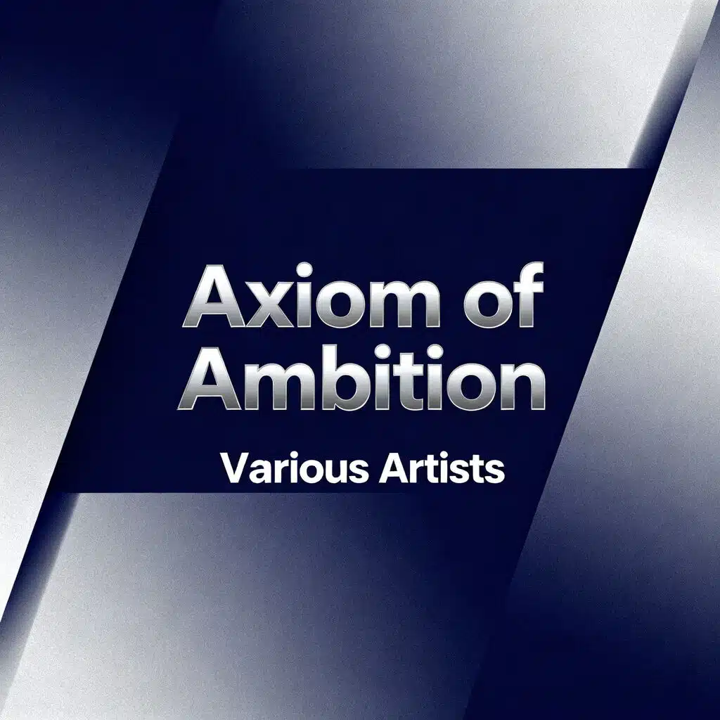 Axiom of Ambition