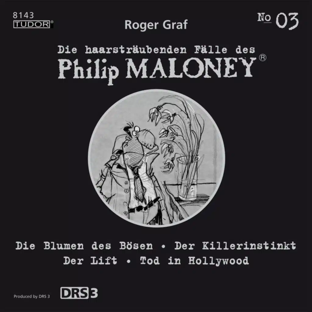 Die haarsträubenden Fälle des Philip Maloney, No.3 (Die Blumen des Bösen, Der Killerinstinkt, Der Lift, Tod in Hollywood)