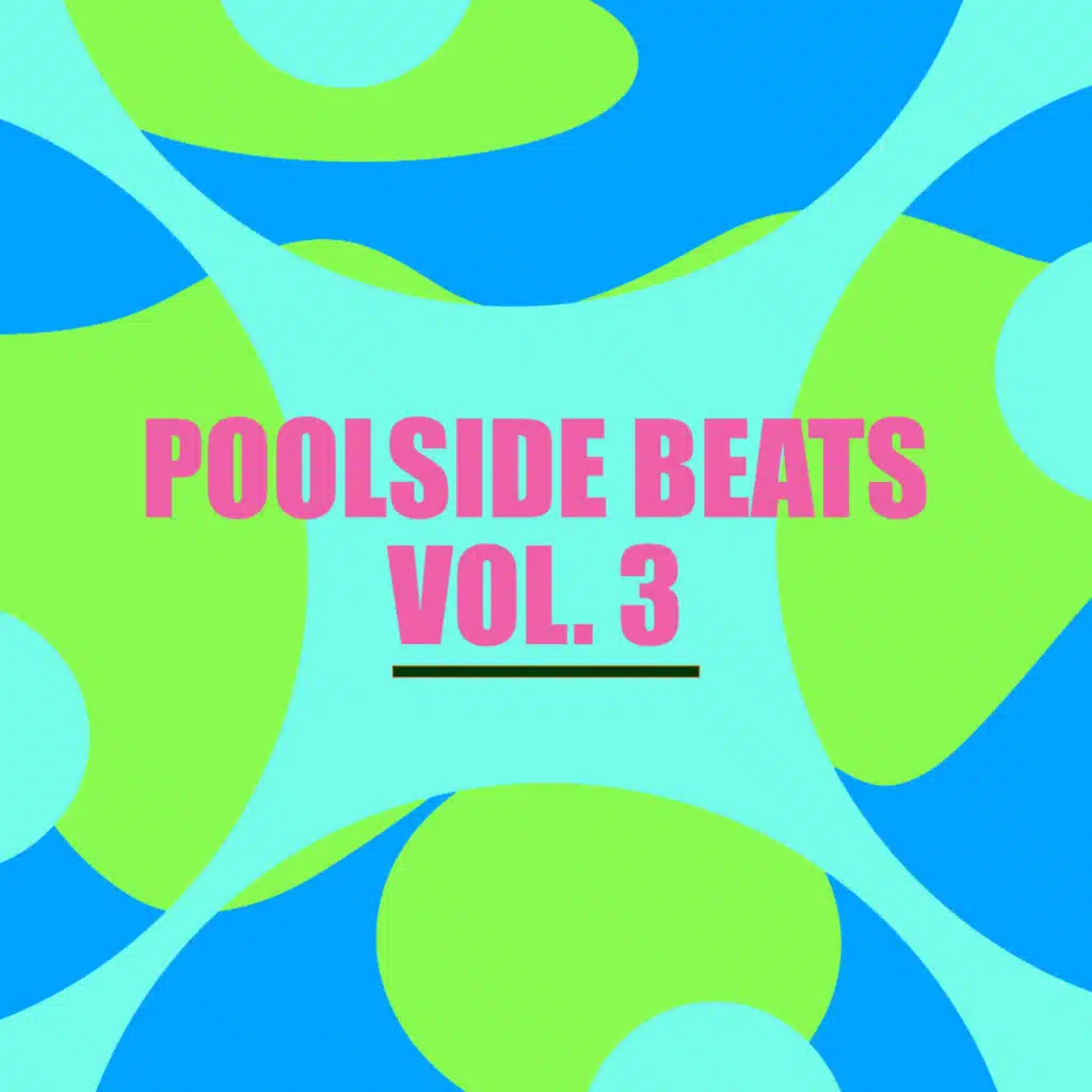 Poolside Beats Vol. 3