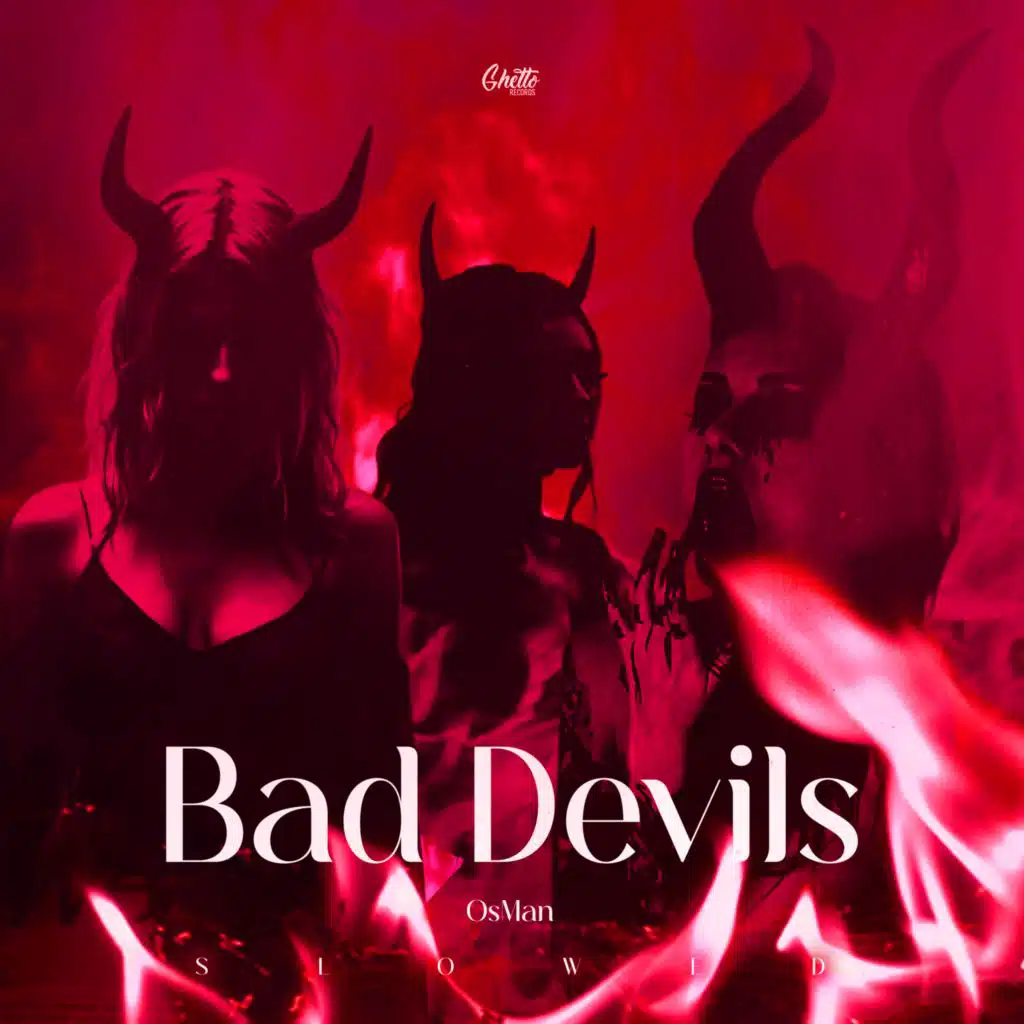 Bad Devils (Slowed)