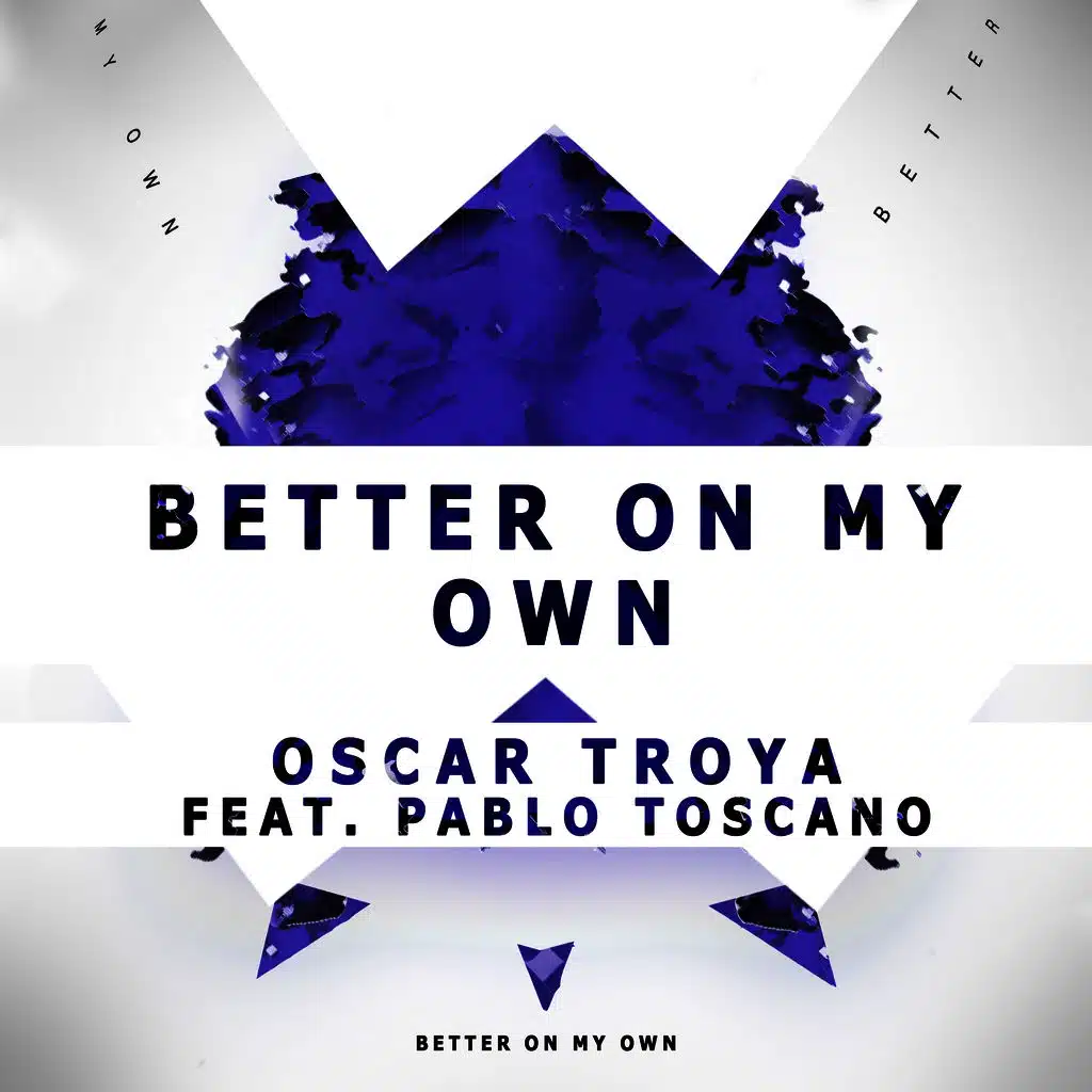 Better On My Own (feat. Pablo Toscano)